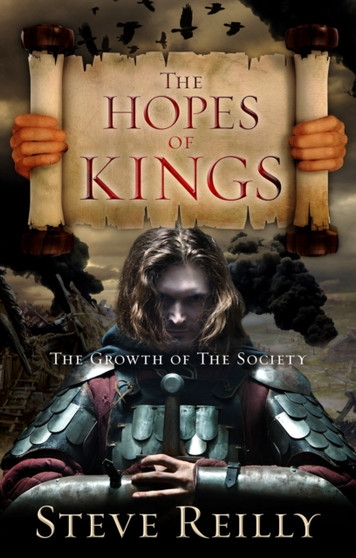 The Hopes of Kings : The Society by Steve Reilly - Paperback
