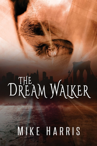 The Dream Walker by Mike Harris - Paperback