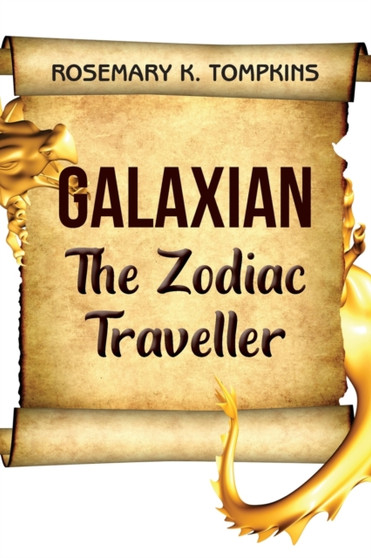Galaxius : The Zodiac Traveller by Margaret Davids - Paperback