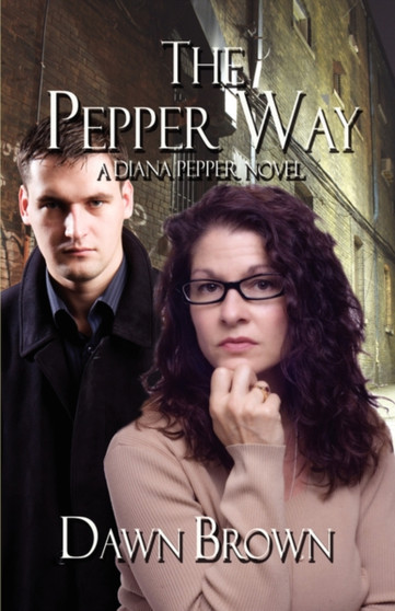 The Pepper Way : A Diana Pepper Novel