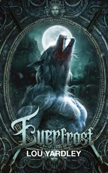Everfrost by Lou Yardley - Paperback