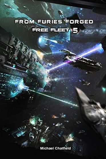 From Furies Forged : 5 by Michael Chatfield - Paperback