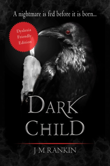 Dark Child (Dyslexia-friendly Edition) : 3 by J M Rankin - Paperback