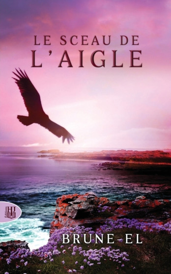 Le sceau de l'aigle by Brune-El - Paperback