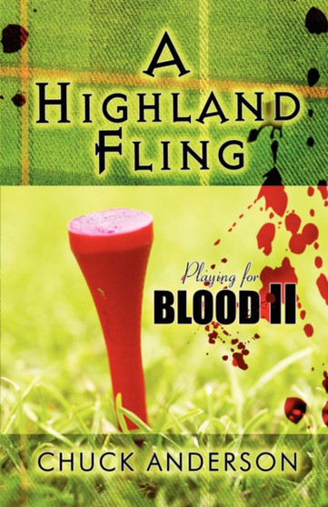 A Highland Fling : Playing for Blood II
