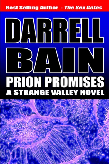 Prion Promises by Darrell Bain - Paperback