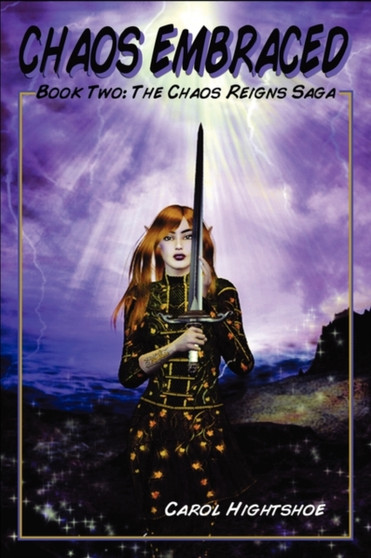 Chaos Embraced by Carol Hightshoe - Paperback