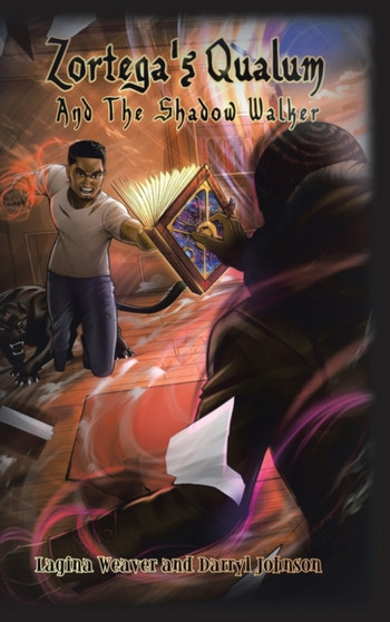 Zortega's Qualum : And the Shadow Walker by Lagina Weaver - Hardback