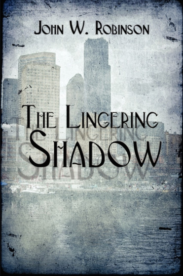 The Lingering Shadow