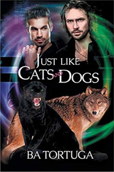 Just Like Cats and Dogs by Ba Tortuga - Paperback