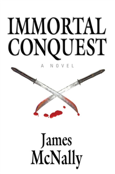Immortal Conquest by James McNally - Paperback