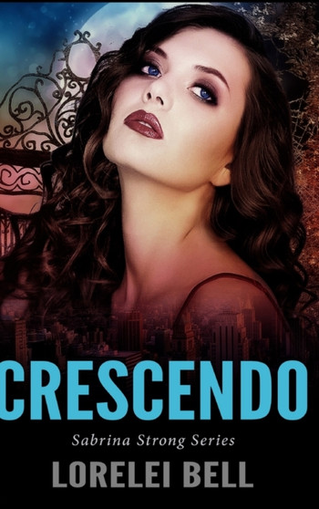 Crescendo by Lorelei Bell - Hardback