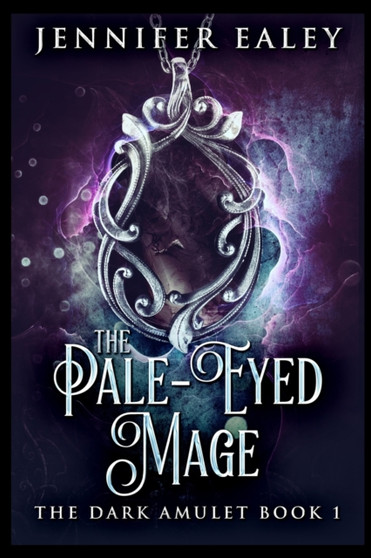 The Pale-Eyed Mage by Jennifer Ealey - Paperback