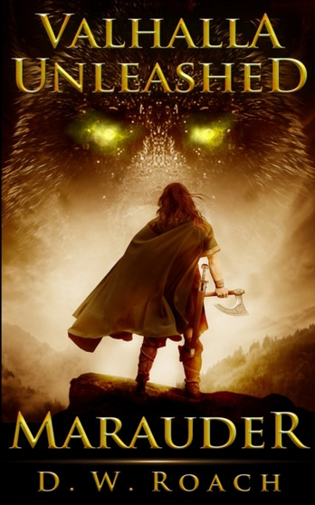 Valhalla Unleashed (Marauder Book 2) by D W Roach - Paperback