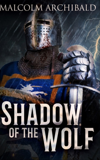 Shadow Of The Wolf : Large Print Edition by Malcolm Archibald - Hardback