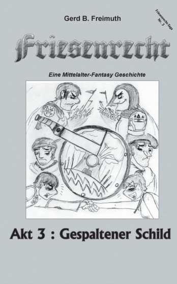 Friesenrecht - Akt III by Gerd Freimuth - Paperback