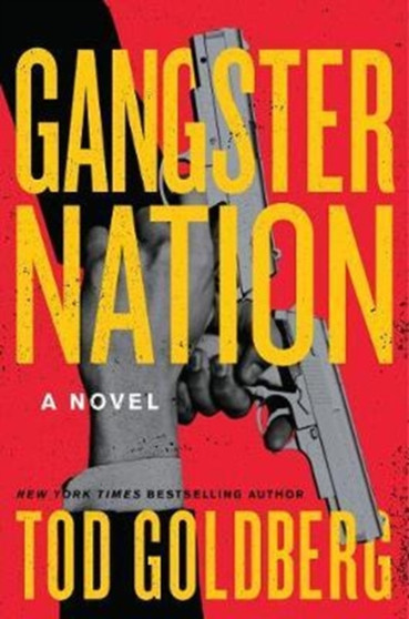 Gangster Nation : A Novel