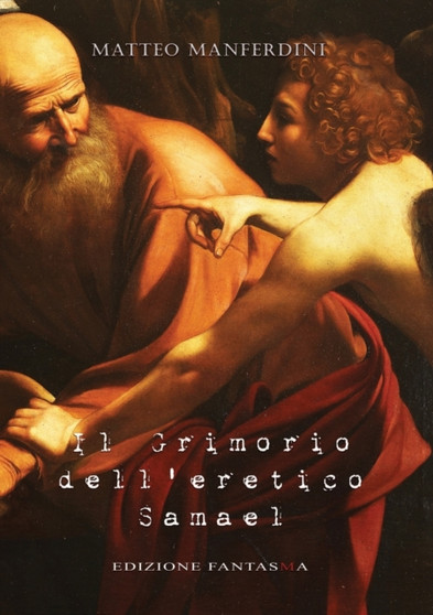 Il Grimorio dell'eretico Samael by Matteo Manferdini - Paperback