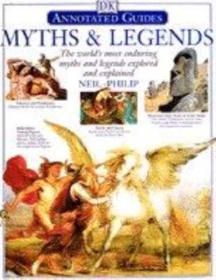 Annotated Guides: Myths & Legends by Neil Philip - Hardback