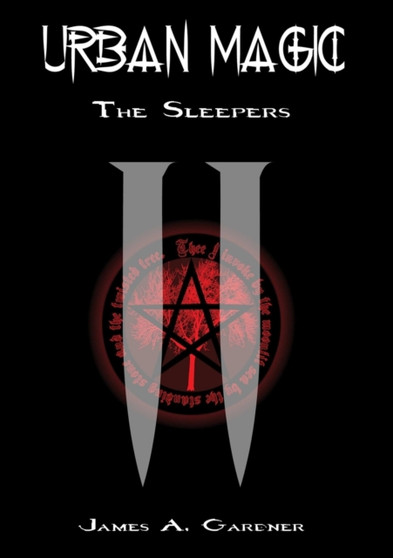 Urban Magic II: The Sleepers by James A. Gardner - Paperback Urban Magic II: The Sleepers by James A. Gardner - Paperback