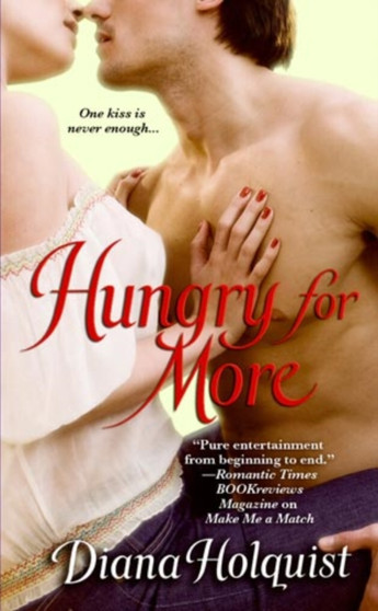 Hungry For More by Diana Holquist - Paperback