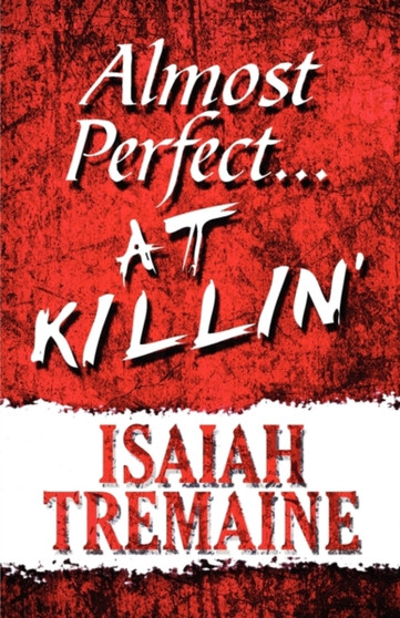 Almost Perfect...at Killin'