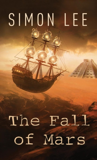 The Fall of Mars by Simon W Lee - Hardback