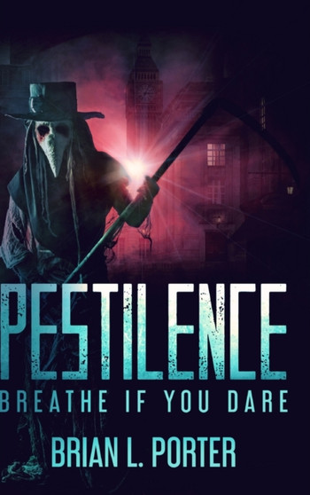Pestilence : Large Print Hardcover Edition by Brian L Porter - Hardback