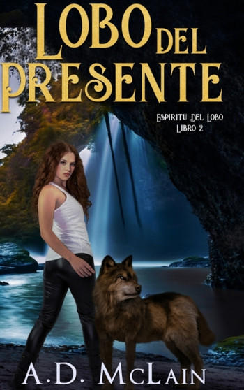 Lobo Del Presente : Edicion de Letra Grande en Tapa dura by Ad McLain - Hardback