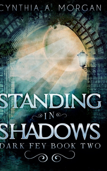 Standing In Shadows : Large Print Hardcover Edition by Cynthia a Morgan - Hardback