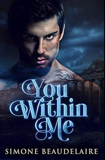 You Within Me : Premium Hardcover Edition by Simone Beaudelaire - Hardback