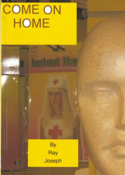 Come on Home by Raymond Frederick Joseph - Paperback