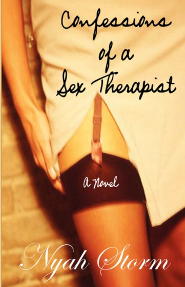 Confessions of a Sex Therapist by Nyah Storm - Paperback