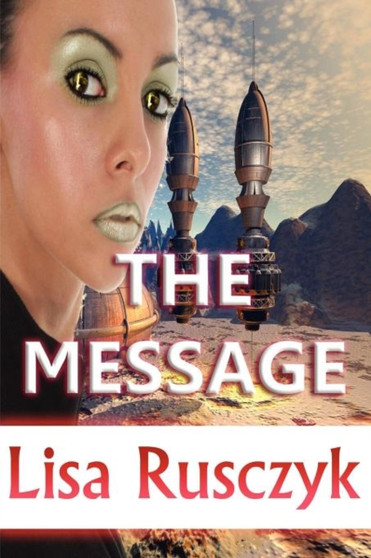 The Message by Lisa Rusczyk - Paperback