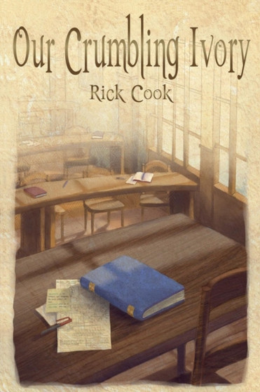 Our Crumbling Ivory by Jr Rick Cook - Paperback