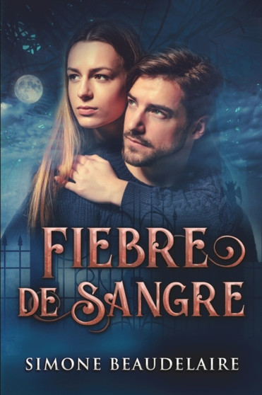 Fiebre De Sangre by Simone Beaudelaire - Paperback