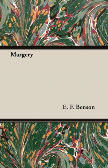 Margery by E.F. Benson - Paperback