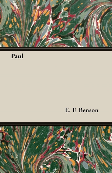 Paul by E.F. Benson - Paperback