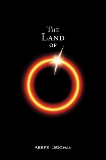 The Land of O by Keefe Deighan - Paperback
