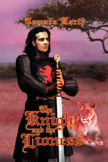 The Knight and the Lioness by Tamara Hartl - Paperback