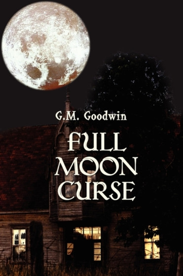 Full Moon Curse by G M Goodwin - Paperback