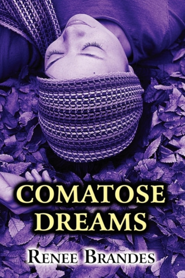 Comatose Dreams by Renee Brandes - Paperback