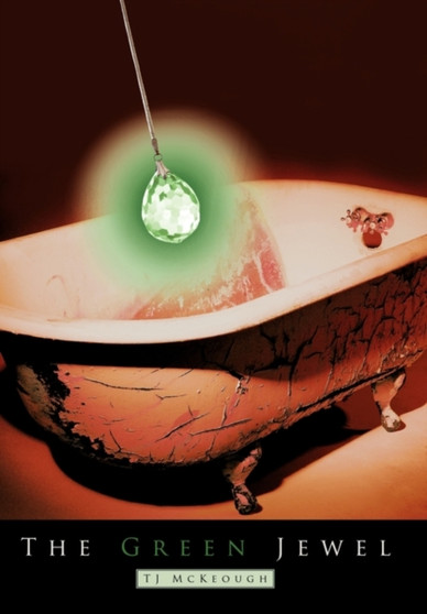 The Green Jewel by TJ McKeough - Paperback