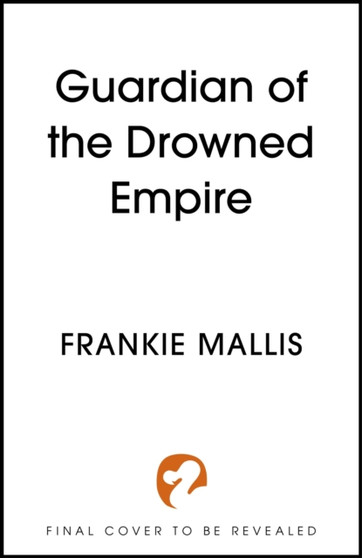 Guardian of the Drowned Empire : the second book in the Drowned Empire romantasy series by Frankie Diane Mallis - Paperback