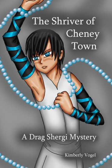 The Shriver of Cheney Town by Kimberly Vogel - Paperback