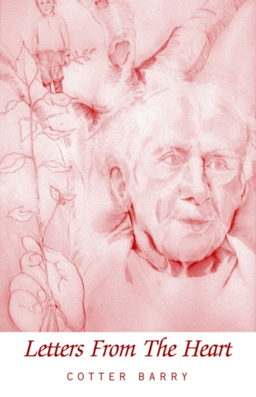 Letters from the Heart by Cotter Barry - Hardback