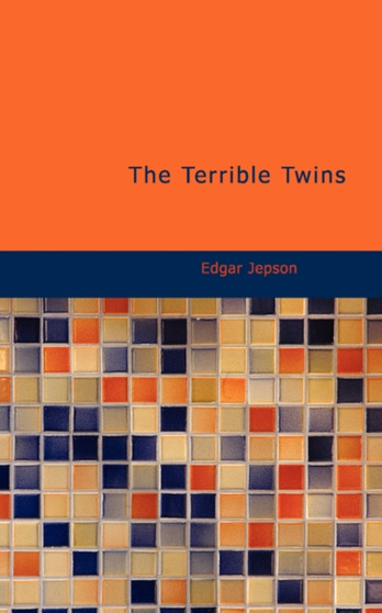 The Terrible Twins by Edgar Jepson - Paperback