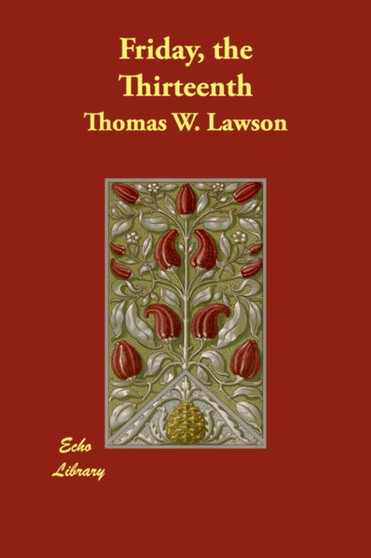 Friday, the Thirteenth by Thomas William Lawson - Paperback