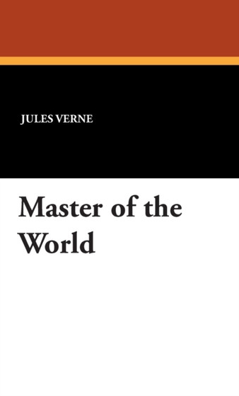 Master of the World by Jules Verne - Hardback