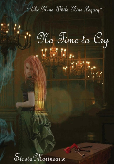 No Time to Cry by Stasia Morineaux - Hardback
